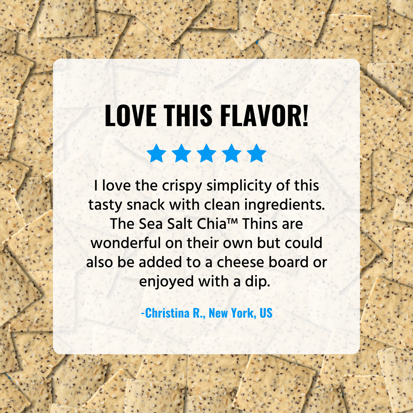 Every Body Eat® - Sea Salt Chia Snack Thins 4oz